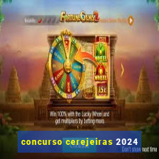 concurso cerejeiras 2024